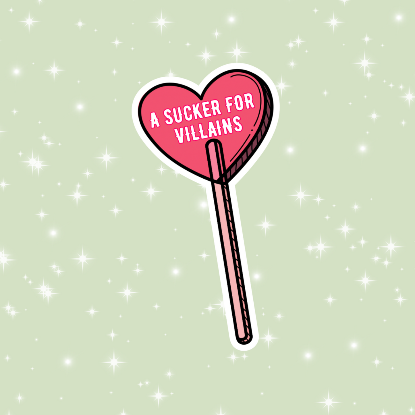 A sucker for villains sticker