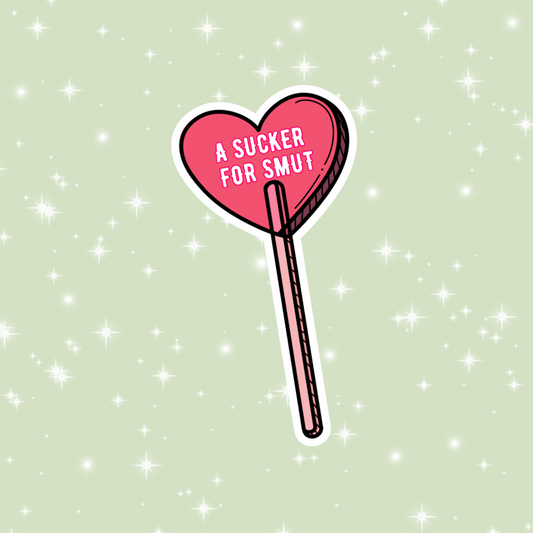 A sucker for smut sticker